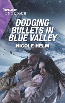 Dodging Bullets in Blue Valley