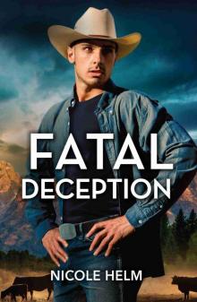 Fatal Deception (Bent County Protectors)