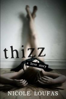 Thizz, a Love Story Thizz, a Love Story