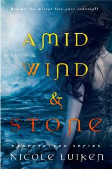 Amid Wind and Stone Amid Wind and Stone