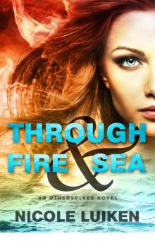 Through Fire & Sea Through Fire & Sea