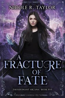 A Fracture of Fate