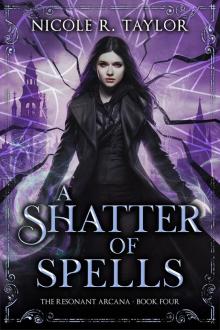A Shatter of Spells A Shatter of Spells