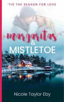 Margaritas & Mistletoe Margaritas & Mistletoe