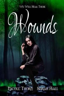 We Will Heal These Wounds