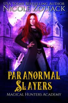 Paranormal Slayers: Magical Hunters Academy, Book 2