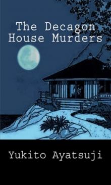 The Decagon House Murders The Decagon House Murders