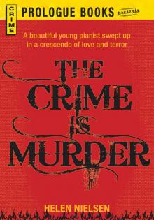 Crime is Murder Crime is Murder