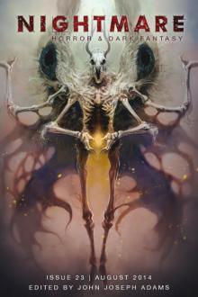 Nightmare Magazine Issue 23 Nightmare Magazine Issue 23