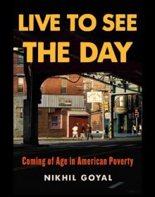 Live to See the Day Live to See the Day