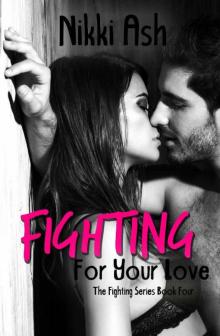 Fighting For Your Love
