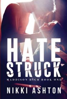 Hate Struck: (Maddison High School Book 1)
