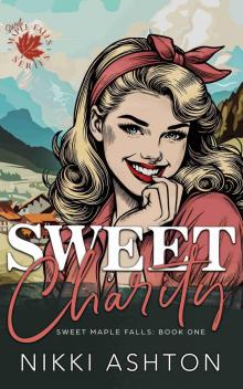 Sweet Charity: Book One in the Sweet Maple Falls series