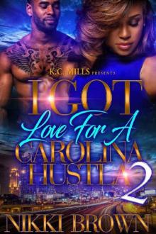 I Got Love For A Carolina Hustla 2