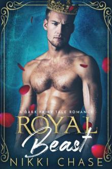 Royal Beast: A Dark Fairy Tale Romance