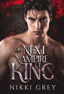 The Next Vampire King: Protector Thriller Romance
