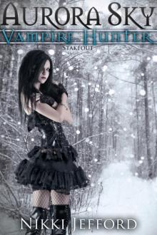 Stakeout (Aurora Sky Stakeout (Aurora Sky