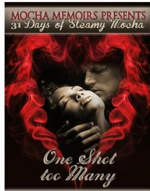 One Shot Too Many One Shot Too Many