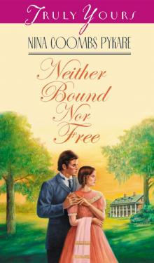 Neither Bound Nor Free