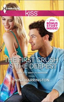 The First Crush Is the Deepest