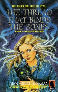The Thread that Binds the Bones