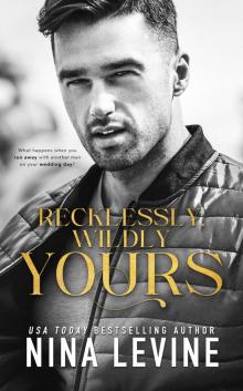 Recklessly, Wildly Yours (Only Yours Book 3)