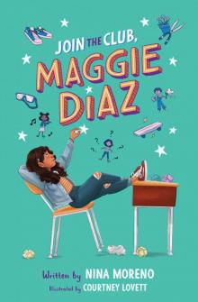 Join the Club, Maggie Diaz