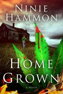 Home Grown: A Novel
