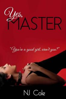 Yes, Master Yes, Master