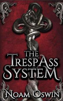 The Trespass System: A Dark Fantasy LitRPG