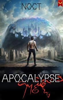 Apocalypse Me: A LitRPG Adventure