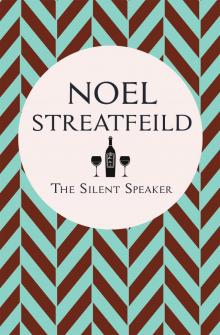 The Silent Speaker The Silent Speaker