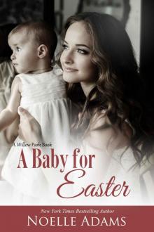 A Baby for Easter (Willow Park) A Baby for Easter (Willow Park)