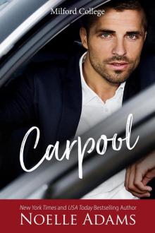 Carpool (Milford College, #1)