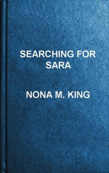 Searching for Sara