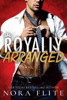 Royally Arranged (Bad Boy Royals Book 3)