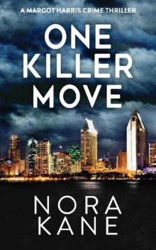 One Killer Move: Margot Harris Mystery Series Six