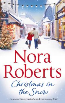 Christmas In the Snow: Taming Natasha / Considering Kate Christmas In the Snow: Taming Natasha / Considering Kate