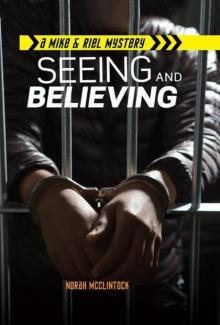 #4 Seeing and Believing (Mike & Riel Mysteries) #4 Seeing and Believing (Mike & Riel Mysteries)