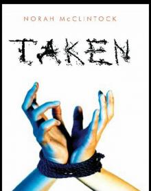 Taken