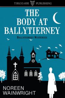 The Body at Ballytierney The Body at Ballytierney