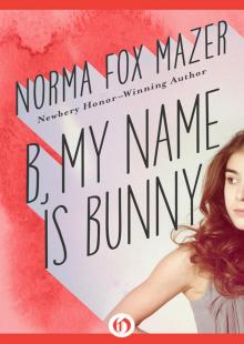 B, My Name Is Bunny B, My Name Is Bunny