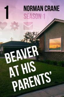 Beaver At His Parents' [1]