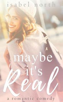 Maybe It's Real Maybe It's Real