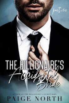 The Billionaire’s Accidental Bride: (Part One)