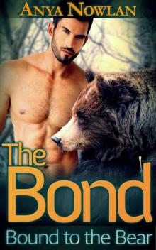 The Bond: Bound to the Bear (BBW Paranormal Erotic Romance) (Mates of the Walkers Book 1) The Bond: Bound to the Bear (BBW Paranormal Erotic Romance) (Mates of the Walkers Book 1)