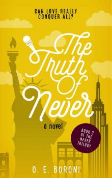The Truth of Never (The Never Trilogy Book 3) The Truth of Never (The Never Trilogy Book 3)