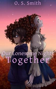 Our Lonesome Nights Together