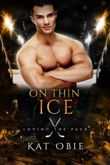 On Thin Ice (Loving the Pack Book 1)