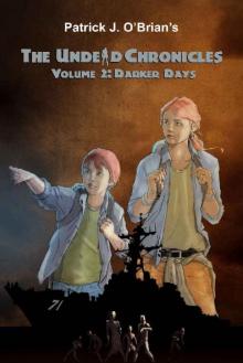 The Undead Chronicles (Vol. 2): Darker Days